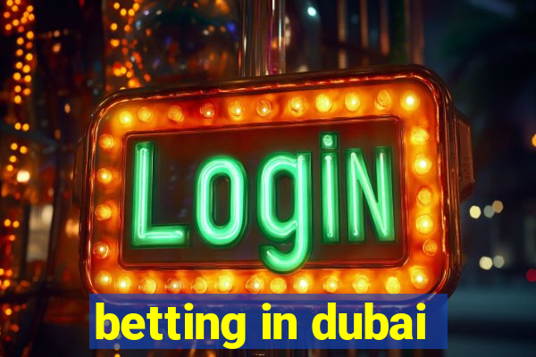 betting in dubai